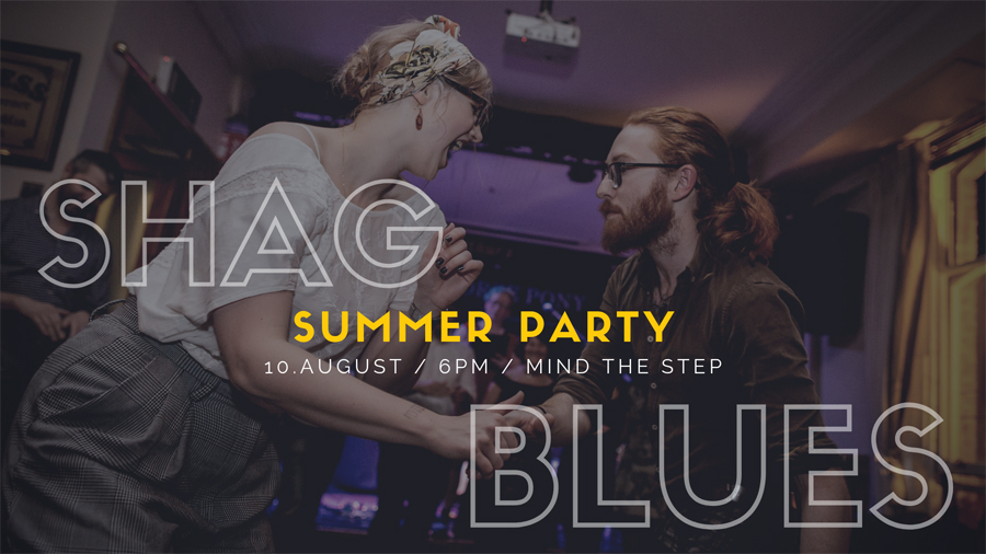 August - Blues & Shag Party