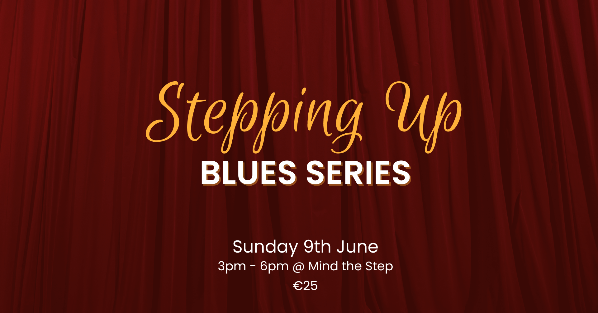 Stepping Up Blues Series (June)
