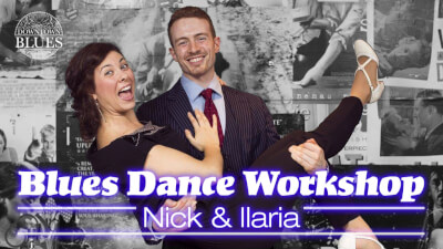 Blues Dance Workshop with Nick & Ilaria